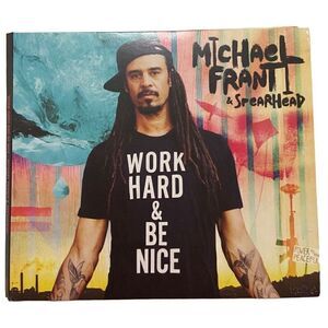 Michael Franti & Spearhead - Work Hard And Be Nice (CD)